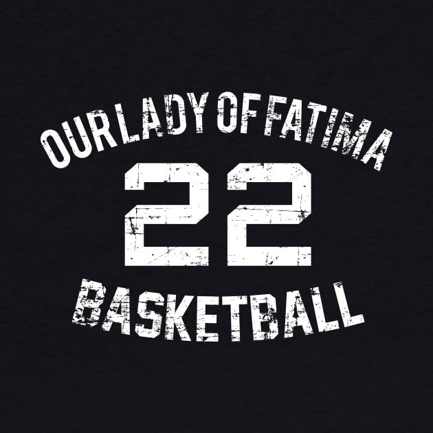 Our Lady of Fatima Basketball by Fresh Fly Threads